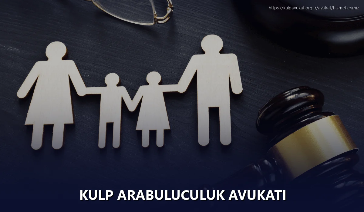 Kulp Arabuluculuk Avukatı