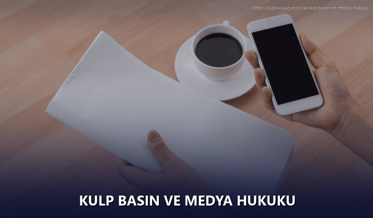 Kulp Basın ve Medya Hukuku