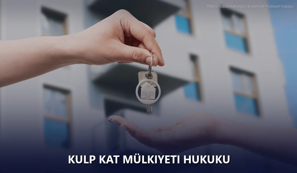 Kulp Kat Mülkiyeti Hukuku