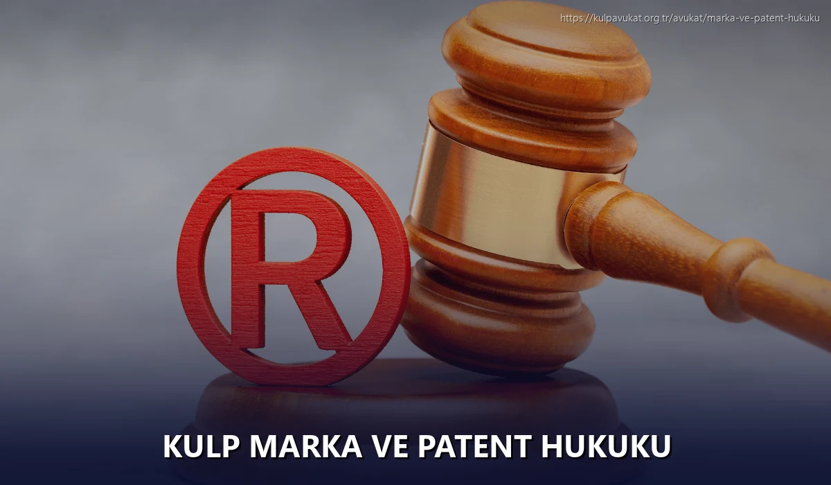 Kulp Marka ve Patent Hukuku