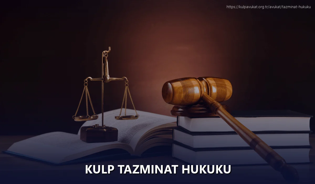 Kulp Tazminat Hukuku